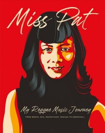 Chin Patricia - Miss Pat - My Reggea Music Journey in der Gruppe Taschenbücher bei Bengans Skivbutik AB (5689337)