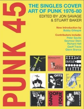 Savage Jon & Stuart Baker - Punk 45: The Singles Cover Art Of P in der Gruppe Taschenbücher bei Bengans Skivbutik AB (5689340)