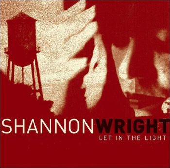 Wright Shannon - Let In The Light in der Gruppe CD / Bestseller bei Bengans Skivbutik AB (5689501)