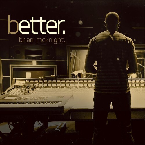 Brian McKnight - Better in der Gruppe CD / Pop-Rock bei Bengans Skivbutik AB (5689663)