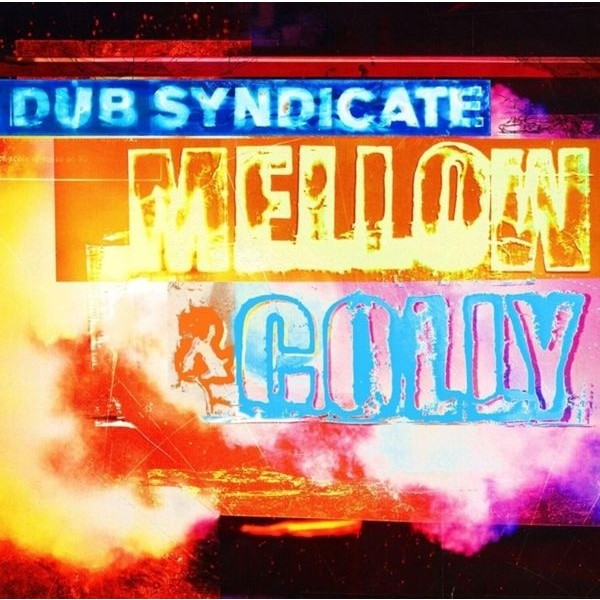 Dub Syndicate - Mellow & Colly (Expanded Edition) in der Gruppe CD / Reggae bei Bengans Skivbutik AB (5689737)