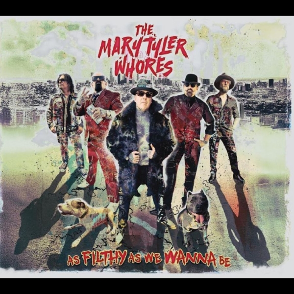 The Mary Tyler Whores - As Filthy As We Wanna Be in der Gruppe CD / Kommande / Pop-Rock bei Bengans Skivbutik AB (5689850)