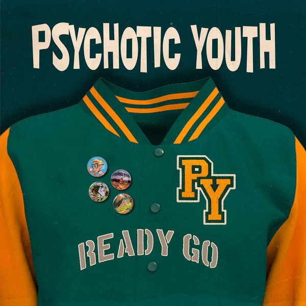 Psychotic Youth - Ready Go (Green Vinyl LP) in der Gruppe VINYL / Kommande / Pop-Rock bei Bengans Skivbutik AB (5689863)