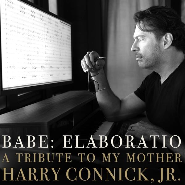 Harry Connick Jr. - Babe: Elaboratio - A Tribute To My Mother in der Gruppe UNSERE TIPPS / Freitagsveröffentlichungen / 2026-09-25 bei Bengans Skivbutik AB (5689907)
