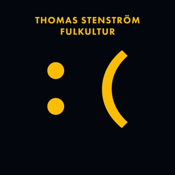 Thomas Stenström - Fulkultur in der Gruppe VINYL / Kommande / Pop-Rock bei Bengans Skivbutik AB (5690061)
