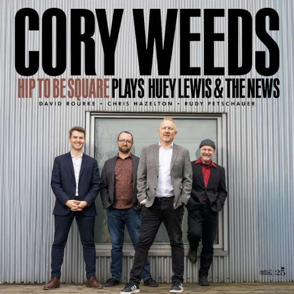 Cory Weeds - Hip To Be Square Plays Huey Lewis & in der Gruppe CD / Kommande / Jazz bei Bengans Skivbutik AB (5690597)