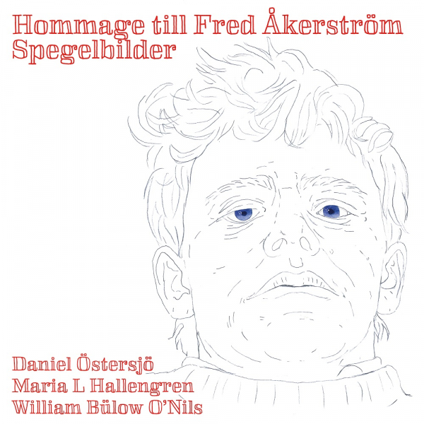 Hommage Till Fred Åkerström - Hommage Till Fred Åkerström: Spegelbilder (Slipcase CD) in der Gruppe CD / Kommande / Svensk Musik bei Bengans Skivbutik AB (5690646)