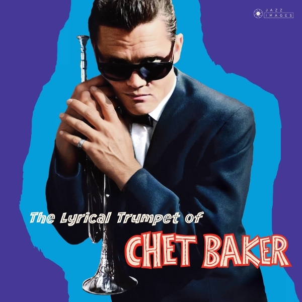 Chet Baker - Lyrical Trumpet Of Chet Baker in der Gruppe VINYL / Nyheter / Jazz bei Bengans Skivbutik AB (5690672)