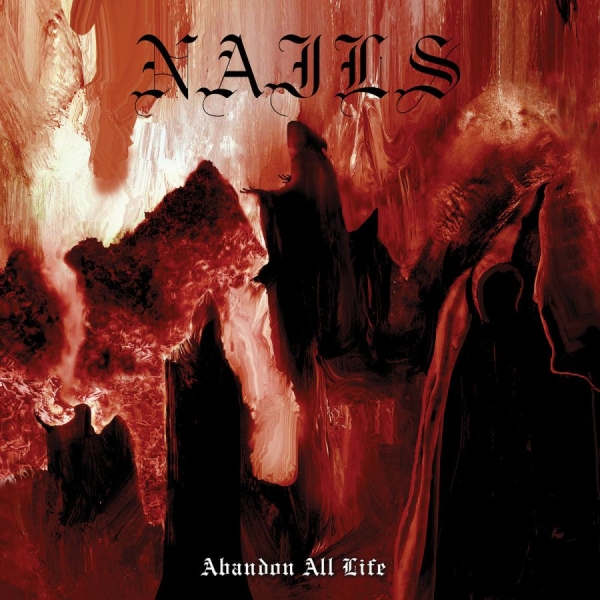 Nails - Abandon All Life (Vinyl Lp) in der Gruppe VINYL / Kommande / Hårdrock bei Bengans Skivbutik AB (5690760)