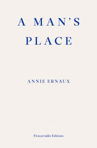 Annie Ernaux - A Man's Place in der Gruppe Taschenbücher bei Bengans Skivbutik AB (5690839)