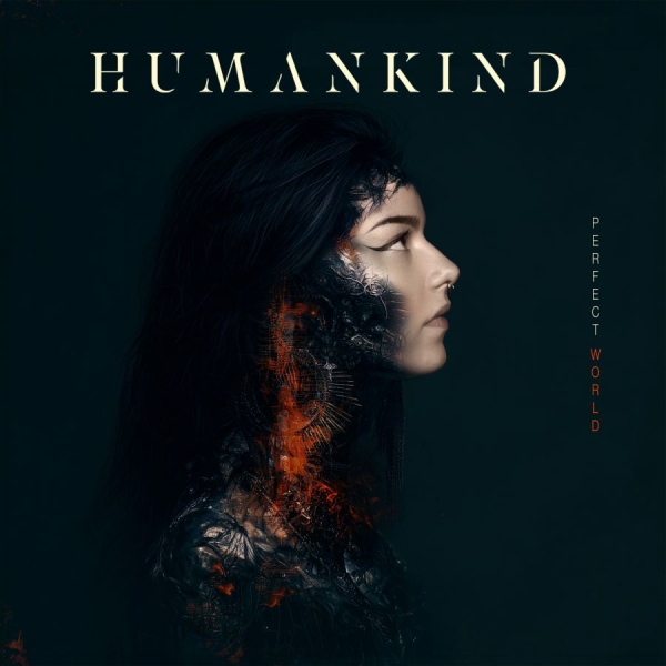 Humankind - Perfect World in der Gruppe CD / Kommande / Hårdrock bei Bengans Skivbutik AB (5690958)