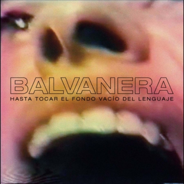 Balvanera - Hasta Tocar El Fondo Vacío Del Leng in der Gruppe VINYL / Kommande / Pop-Rock bei Bengans Skivbutik AB (5690969)