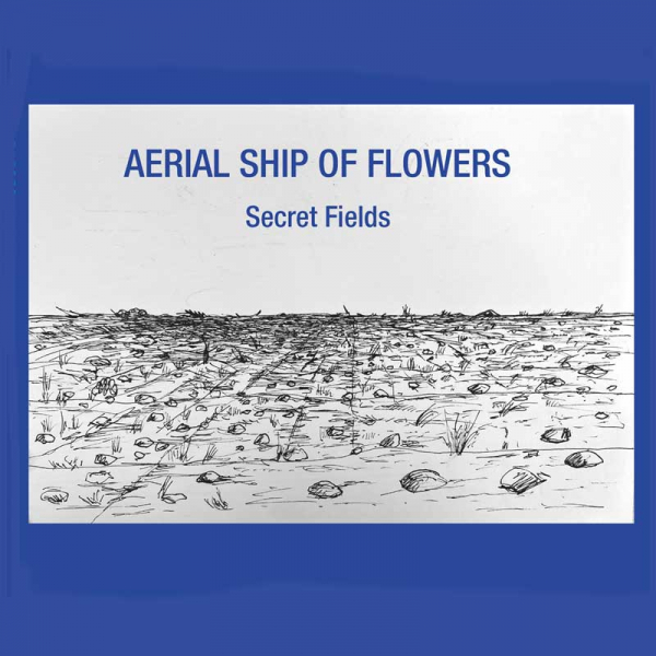 Aerial Ship Of Flowers - Secret Fields (Digipak CD) in der Gruppe CD / Kommande / Pop-Rock bei Bengans Skivbutik AB (5691013)