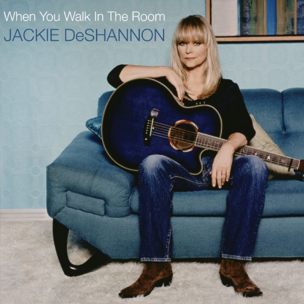 Jackie Deshannon - When You Walk In The Room in der Gruppe VINYL / Kommande / Pop-Rock bei Bengans Skivbutik AB (5691512)