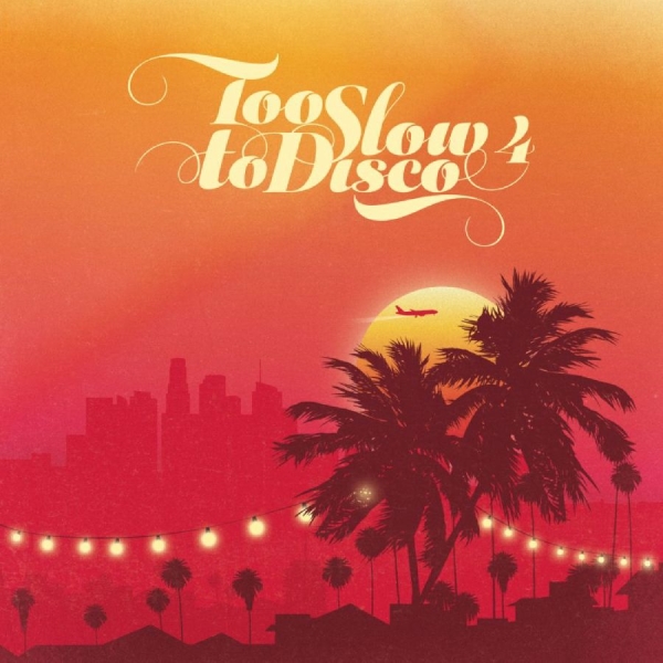 Various Artists - Too Slow To Disco 4 in der Gruppe UNSERE TIPPS / Freitagsveröffentlichungen / 2026-10-02 bei Bengans Skivbutik AB (5691834)