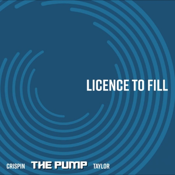 Crispin The Pump Taylor - License To Fill in der Gruppe VINYL / Kommande / Pop-Rock bei Bengans Skivbutik AB (5691850)