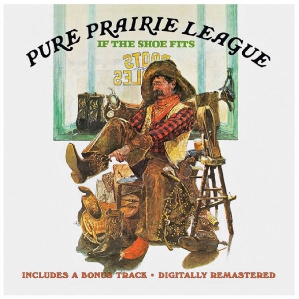 Pure Prairie League - If The Shoe Fits Plus Bonus Track in der Gruppe CD / Kommande / Country bei Bengans Skivbutik AB (5691860)