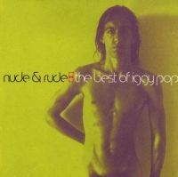 Iggy Pop - Nude & Rude Best Of in der Gruppe Labels /  bei Bengans Skivbutik AB (569194)