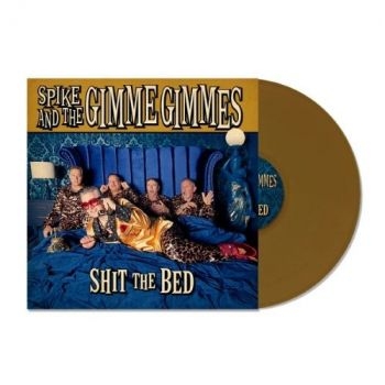 Spike And The Gimme Gimmes - Shit The Bed (Gold Vinyl Lp) in der Gruppe VINYL / Kommande / Pop-Rock bei Bengans Skivbutik AB (5692529)