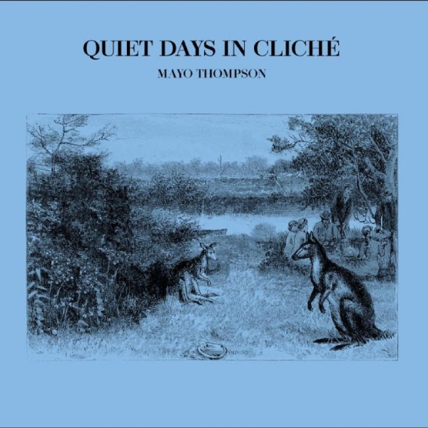 Thompson Mayo - Quiet Days In Cliché in der Gruppe VINYL / Kommande / Pop-Rock bei Bengans Skivbutik AB (5693362)
