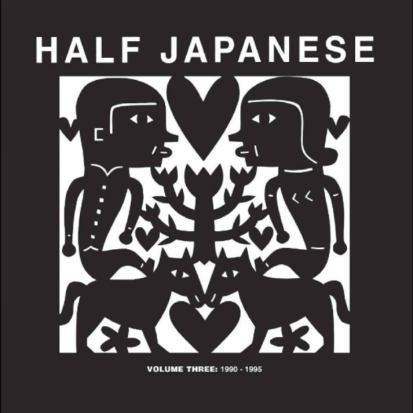 Half Japanese - Volume 3: 1990-1995 in der Gruppe CD / Pop-Rock bei Bengans Skivbutik AB (5693375)