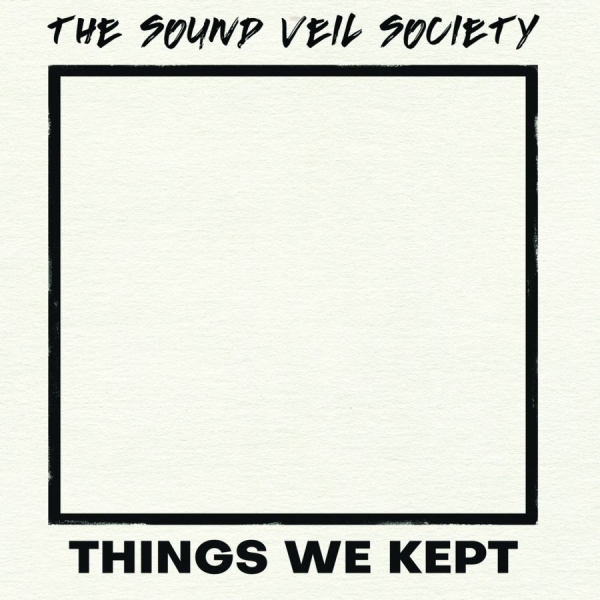 Sound Veil Society - Things We Kept in der Gruppe UNSERE TIPPS / Freitagsveröffentlichungen / 2026-10-16 bei Bengans Skivbutik AB (5693890)