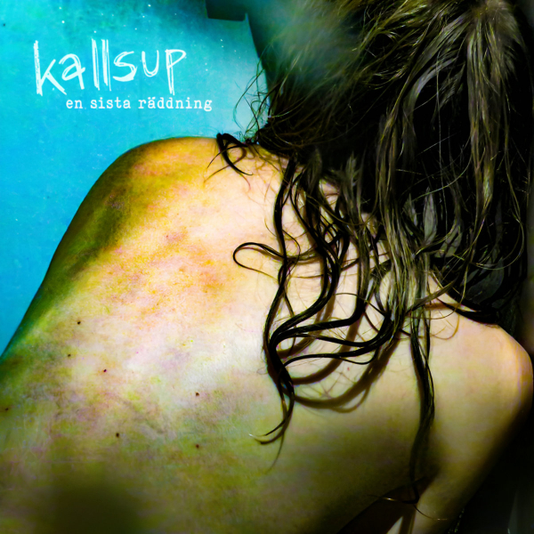 Kallsup - En sista räddning (Translucent Turqouise Vinyl LP) in der Gruppe VINYL / Pop-Rock bei Bengans Skivbutik AB (5693917)