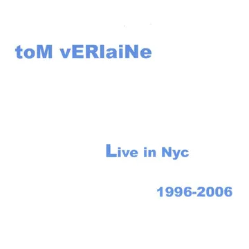 Verlaine Tom - Live In Nyc 1996-2006 (Sea Blue Vinyl) in der Gruppe UNSERE TIPPS / Record Store Day / RSD BF 2026 bei Bengans Skivbutik AB (5694022)