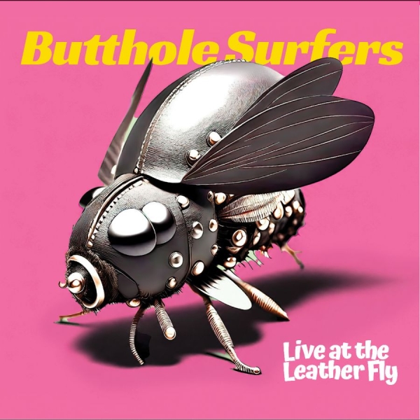 Butthole Surfers - Live At The Leather Fly (Moon Phase in der Gruppe VINYL / Kommande / Pop-Rock bei Bengans Skivbutik AB (5695084)