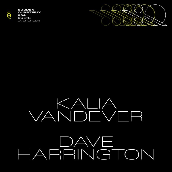 Kalia Vandever Dave Harrington - Evergreen in der Gruppe VINYL / Kommande / Jazz bei Bengans Skivbutik AB (5695409)