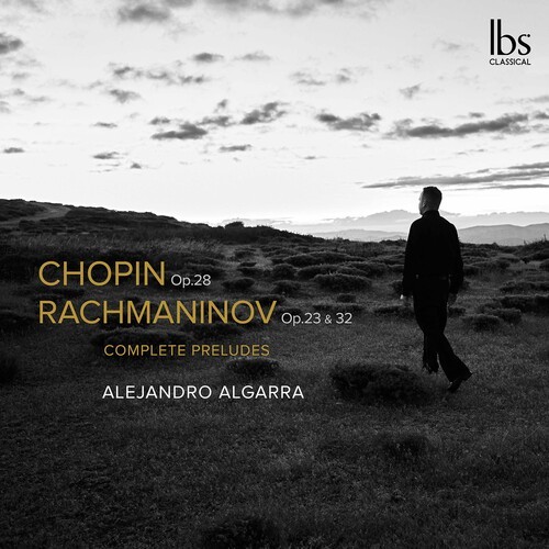 Algarra Alejandro - Chopin & Rachmaninov: Complete Prel in der Gruppe CD / Bestseller bei Bengans Skivbutik AB (5695593)