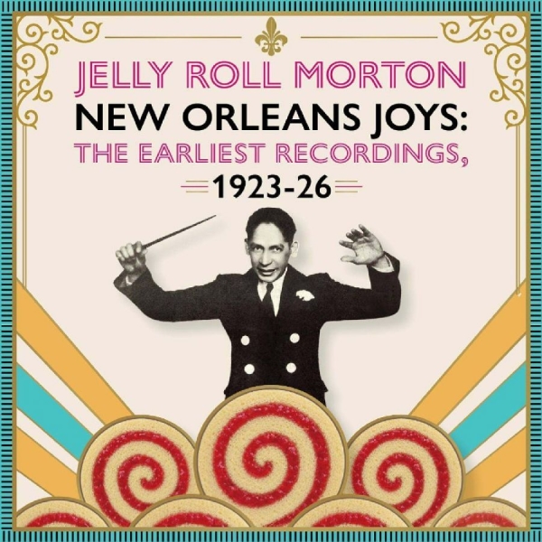 Jelly Roll Morton - New Orleans Joys : The Earliest Rec in der Gruppe CD / Kommande / Blues bei Bengans Skivbutik AB (5695643)