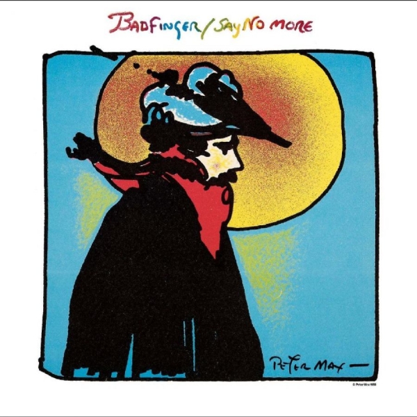 Badfinger - Say No More (Expanded Edition) in der Gruppe CD / Kommande / Pop-Rock bei Bengans Skivbutik AB (5695660)