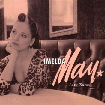 Imelda May - Love Tattoo in der Gruppe CD / Bestseller bei Bengans Skivbutik AB (5695960)