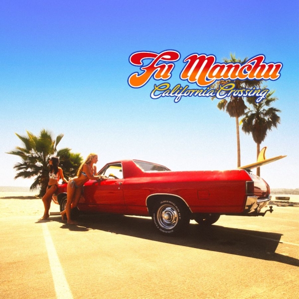 Fu Manchu - California Crossing 25Th Anniversar in der Gruppe VINYL / Kommande / Pop-Rock bei Bengans Skivbutik AB (5696206)
