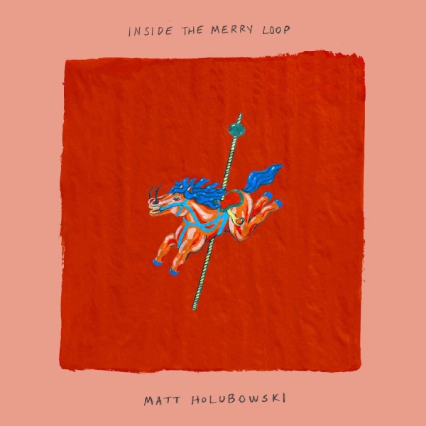 Holubowski Matt - Inside The Merry Loop in der Gruppe CD / Kommande / Pop-Rock bei Bengans Skivbutik AB (5696451)