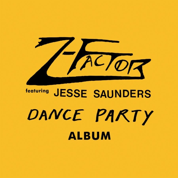 Z-Factor (Feat. Jesse Saunders) - Dance Party Album in der Gruppe VINYL / RnB-Soul bei Bengans Skivbutik AB (5696725)