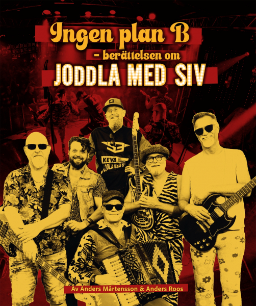 Anders Mårtensson & Anders Roos - Ingen Plan B: Berättelsen om Joddla med Siv in der Gruppe Övriga böcker / Kommande bei Bengans Skivbutik AB (5696770)