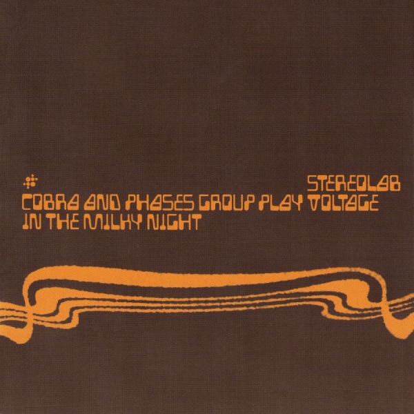 Stereolab - Cobra And Phases Group Play Voltage in der Gruppe CD / Kommande / Pop-Rock bei Bengans Skivbutik AB (5697525)