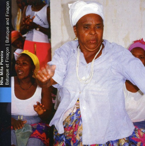 Nha Mita Pereira - Cape Verde: Batuque & Finacon in der Gruppe CD / Bestseller bei Bengans Skivbutik AB (5697887)