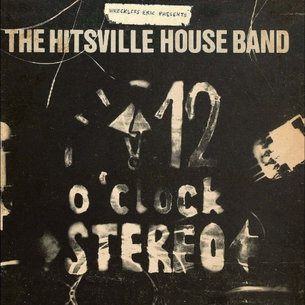 Wreckless Eric Presents The Hitsvil - 12 O'clock Stereo in der Gruppe CD / Meistvorbestellt bei Bengans Skivbutik AB (5698050)
