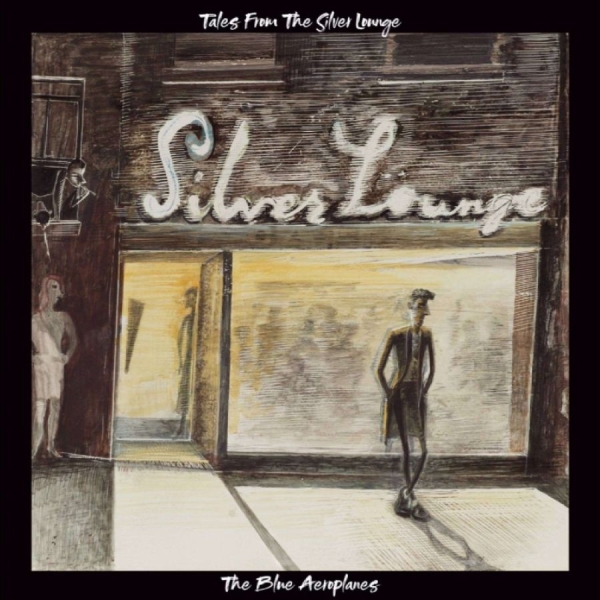 The Blue Aeroplanes - Tales From The Silver Lounge in der Gruppe CD / Meistvorbestellt bei Bengans Skivbutik AB (5698130)