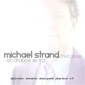 Strand Michael - En Droppe Av Tro in der Gruppe Externt_Lager / Naxoslager bei Bengans Skivbutik AB (570101)