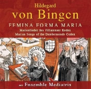 Hildegard Von Bingen - Femina Forma Maria in der Gruppe CD / Klassiskt bei Bengans Skivbutik AB (570617)