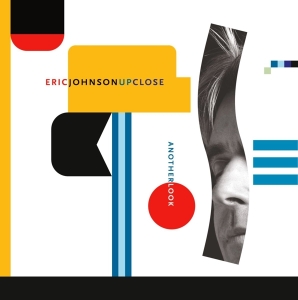 Eric Johnson - Up Close - Another Look in der Gruppe CD bei Bengans Skivbutik AB (570638)