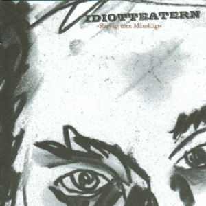 Idiotteatern - Slarvigt Men Mänskligt in der Gruppe CD / Pop-Rock bei Bengans Skivbutik AB (570897)
