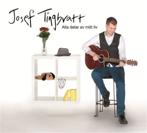 Tingbratt Josef - Alla Delar Av Mitt Liv in der Gruppe Externt_Lager / Naxoslager bei Bengans Skivbutik AB (571142)