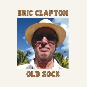 Eric Clapton - Old Sock in der Gruppe UNSERE TIPPS / Freitagsveröffentlichungen / Fredag den 6:e september 2024 bei Bengans Skivbutik AB (571478)