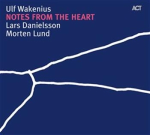 Wakenius Ulf - Notes From The Heart in der Gruppe CD bei Bengans Skivbutik AB (571898)