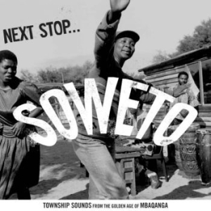 Next Stop Soweto - Next Stop Soweto Vol 1: The Golden in der Gruppe CD / World Music bei Bengans Skivbutik AB (572381)